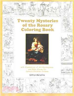 Twenty Mysteries of the Rosary Coloring Book ― With Illustrations of Art Masterpieces and Bible Stories for Catholic/Christian Children