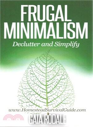 Frugal Minimalism ― Declutter and Simplify