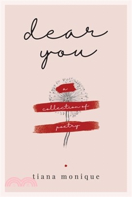 Dear You: A Collection of Poetry