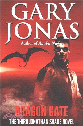 Dragon Gate ― The Third Jonathan Shade Novel