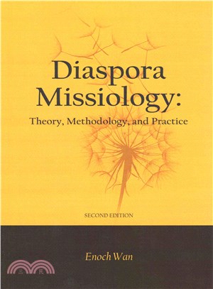 Diaspora Missiology ― Theory, Methodology, and Practice