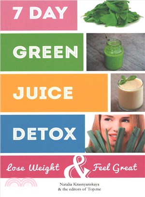 7 Day Green Juice Detox ― Lose Weight & Feel Great