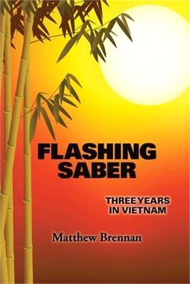 Flashing Saber ― Three Years in Vietnam