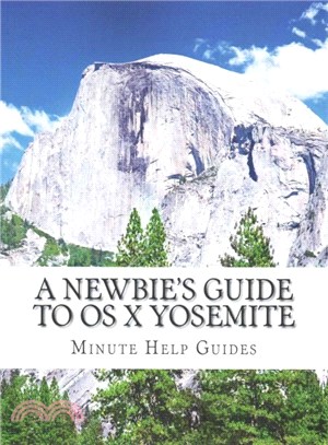 A Newbie's Guide to OS X Yosemite ― Switching Seamlessly from Windows to MAC