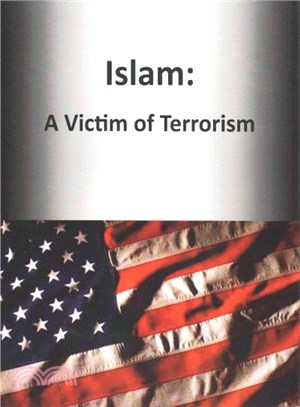 Islam ― A Victim of Terrorism