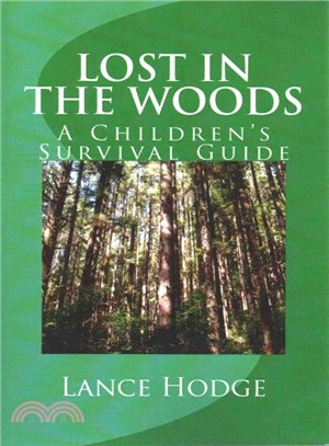 Lost in the Woods ― A Children's Survival Guide