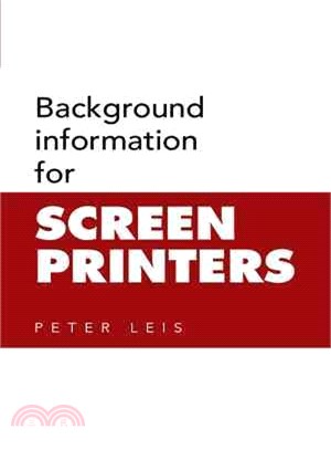 Background Information for Screen Printers