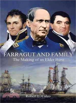 Farragut and Family ― The Making of an Elder Hero