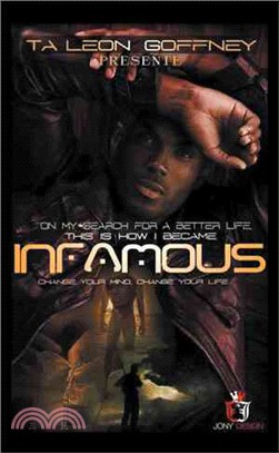 On My Search for a Better Life, This Is How I Became . . . Infamous!!! ― An Autobiography