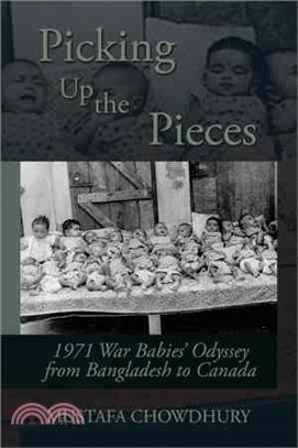 Picking Up the Pieces ― 1971 War Babies?Odyssey from Bangladesh to Canada