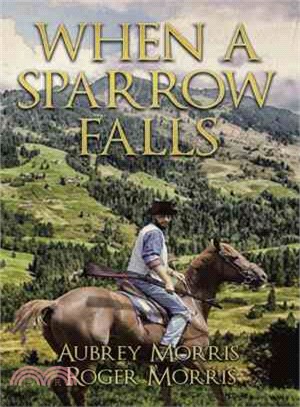 When a Sparrow Falls