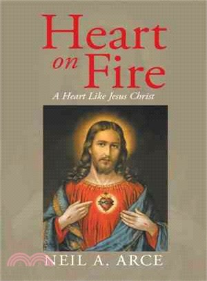 Heart on Fire ─ A Heart Like Jesus Christ