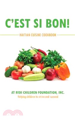 C'est Si Bon! ― Haitian Cuisine Cookbook