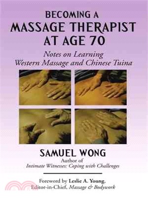 Becoming a Massage Therapist at Age 70 ― Notes on Learning Western Massage and Chinese Tuina