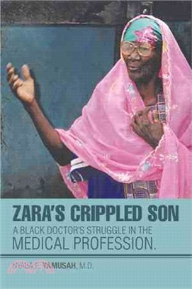 Zara??Crippled Son ― A Black Doctor??Struggle in the Medical Profession