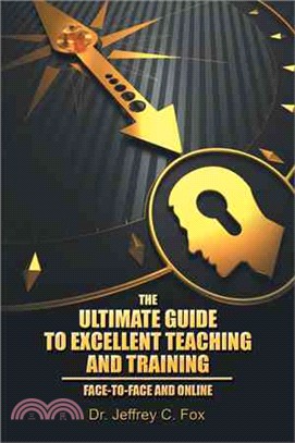 The Ultimate Guide to Excellent Teaching and Training ― Face-to-face and Online