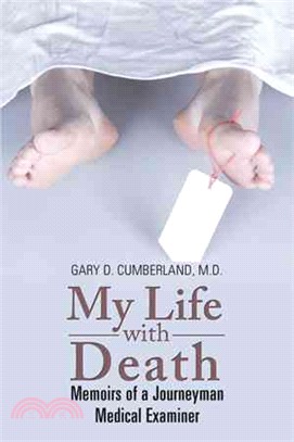 My Life With Death ─ Memoirs of a Journeyman Medical Examiner