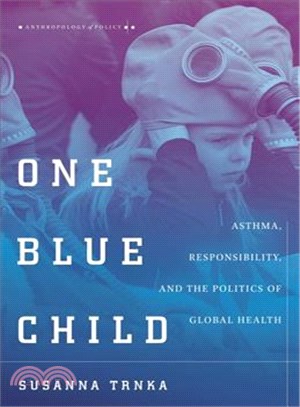 One Blue Child ─ Asthma, Responsibility, and the Politics of Global Health