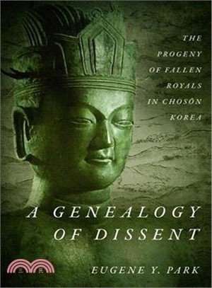 A Genealogy of Dissent ― The Progeny of Fallen Royals in Choson Korea