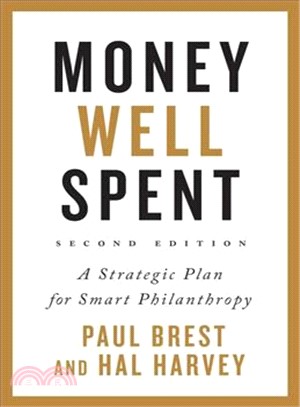 Money Well Spent ― A Strategic Plan for Smart Philanthropy