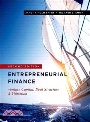 Entrepreneurial Finance ― Venture Capital, Deal Structure & Valuation