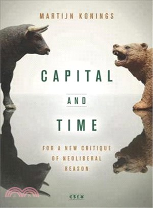 Capital and Time ─ For a New Critique of Neoliberal Reason