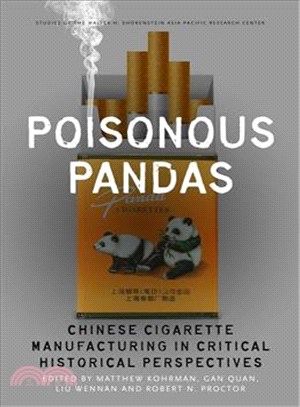 Poisonous Pandas ─ Chinese Cigarette Manufacturing in Critical Historical Perspectives