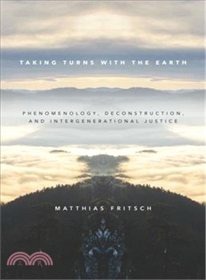 Taking Turns With the Earth ― Phenomenology, Deconstruction, and Intergenerational Justice