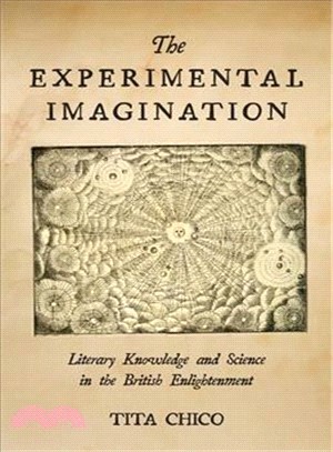The Experimental Imagination ― Literary Knowledge and Science in the British Enlightenment