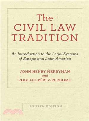 The Civil Law Tradition ― An Introduction to the Legal Systems of Europe and Latin America