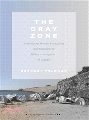 The Gray Zone ― Sovereignty, Human Smuggling, and Undercover Police Investigation in Europe