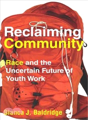 Reclaiming Community ― Race and the Uncertain Future of Youth Work