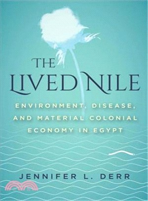 A New Nile ― A History of Environment, Authority, and Disease in Egypt