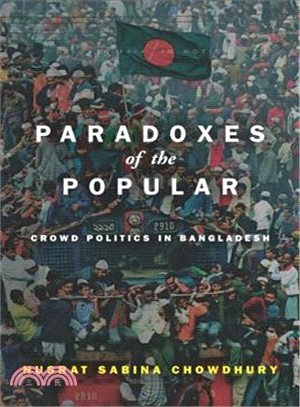 Paradoxes of the Popular ― Crowd Politics in Bangladesh