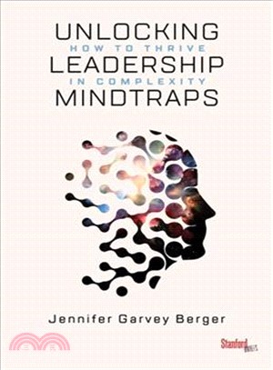 Unlocking Leadership Mindtraps ― How to Thrive in Complexity