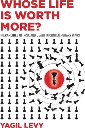 Whose Life Is Worth More? ― Hierarchies of Risk and Death in Contemporary Wars
