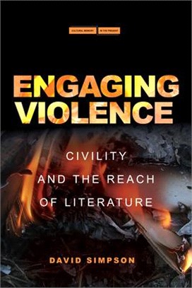Engaging Violence: Civility and the Reach of Literature