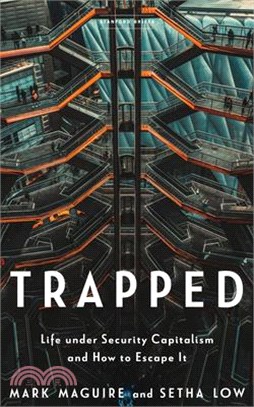 Trapped: Life Under Security Capitalism and How to Escape It