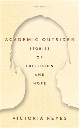 Academic Outsider: Stories of Exclusion and Hope