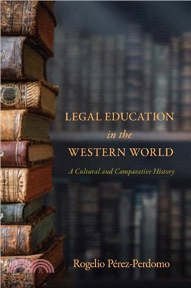 Legal Education in the Western World：A Cultural and Comparative History