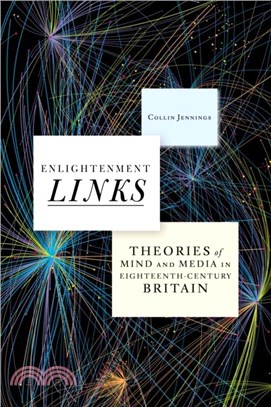 Enlightenment Links：Theories of Mind and Media in Eighteenth-Century Britain