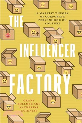 The Influencer Factory：A Marxist Theory of Corporate Personhood on YouTube