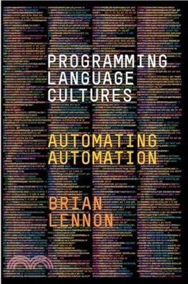 Programming Language Cultures：Automating Automation