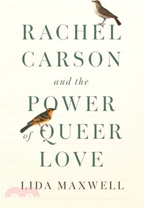 Rachel Carson and the Power of Queer Love