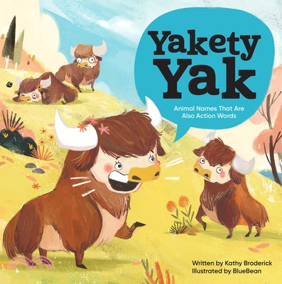 Yakety Yak: Animal Names That Are Also Action Words!