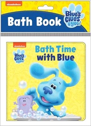 Nickelodeon Blue's Clues & You!: Bath Time with Blue: Bath Book