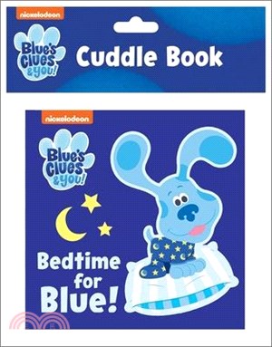 Nickelodeon Blue's Clues & You!: Bedtime for Blue! Cuddle Book