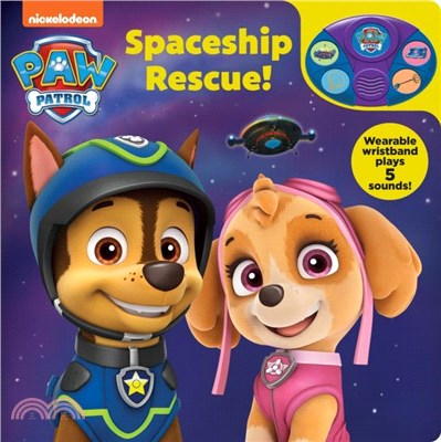 Nickelodeon Paw Patrol: Spaceship Rescue! Book and Wristband Sound Book