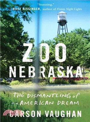 Zoo Nebraska ― The Dismantling of an American Dream