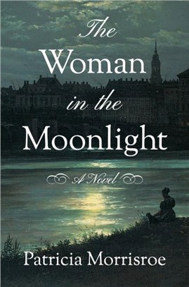 The Woman in the Moonlight：A Novel